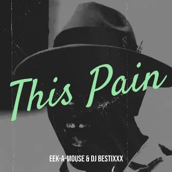 This Pain by Dj Bestixxx