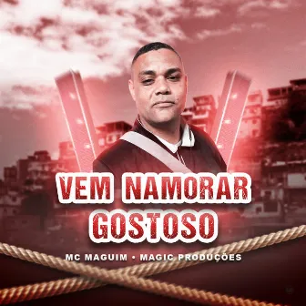 Vem Namorar Gostoso by ygor do alvorada