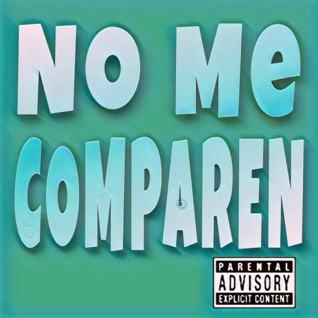 No Me Comparen - Cover