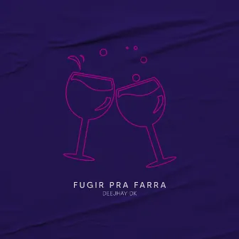 Fugir pra Farra by DeeJhay Dk