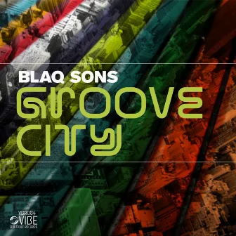 Groove City by Blaq Sons