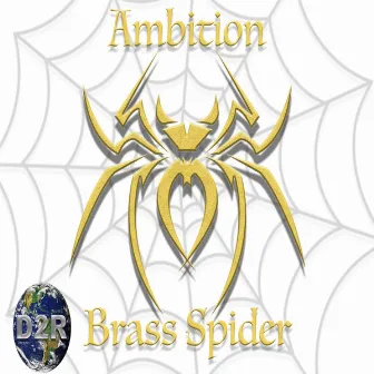 Brass Spider by Ambition