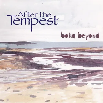 After the Tempest by Baka Beyond