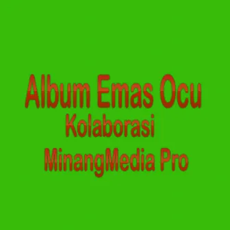 Album Emas Ocu Kolaborasi by Rizal Ocu