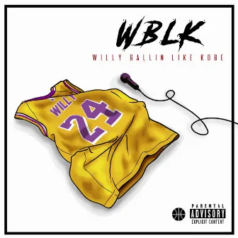 Willy Ballin' Like Kobe by WillyMane