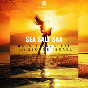 Sea Salt Sax by Rafael Nazareth