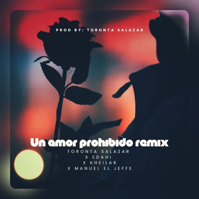 Un Amor Prohibido - Remix