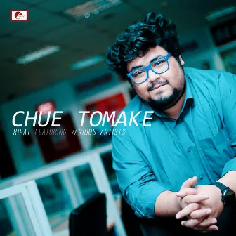 Chue Tomake by Rifat