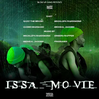 Issa Movie by NazZ The Brand