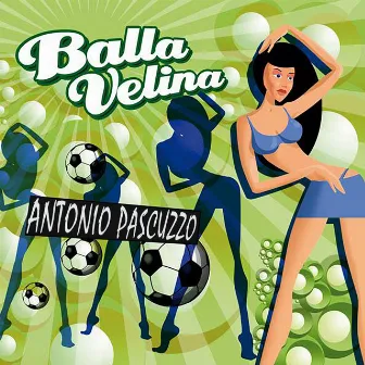 Balla velina by Antonio Pascuzzo