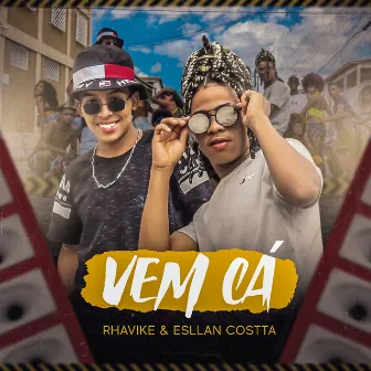 Vem Cá by Rhavike & Esllancostta