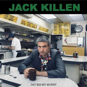 Pay Me My Money by Jack Killen