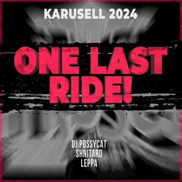 ONE LAST RIDE (Karusell 2024)