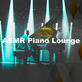 ASMR Piano Lounge by Study Piano Music