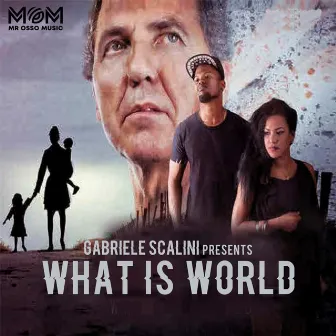 What Is World by Gabriele Scalini