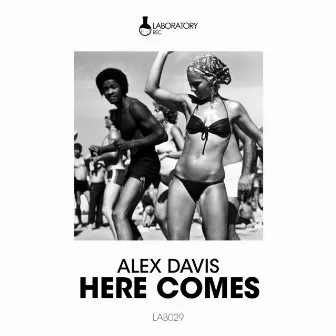 Here Comes by Alex Davis