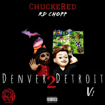 Denver 2 Detroit, Vol. 1 by Chuckered