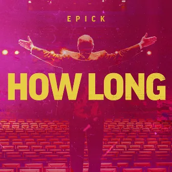 How Long by Epick