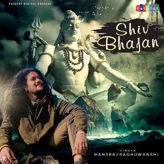 Shiv Bhajan (Hindi) by Hansraj Raghuwanshi