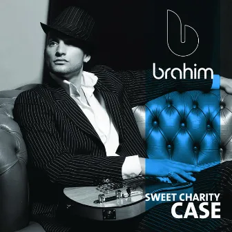 Sweet Charity Case by Brahim