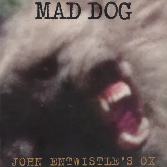 Mad Dog (Deluxe Edition) by John Entwistle