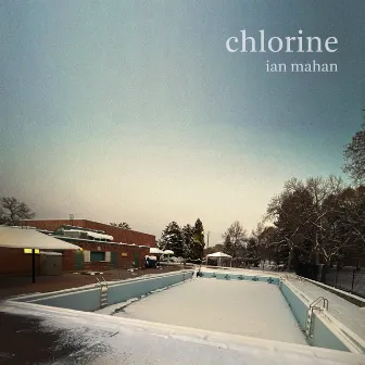 Chlorine by Ian Mahan