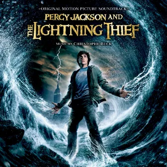 Percy Jackson And The Lightning Thief (Original Motion Picture Soundtrack) by Christophe Beck