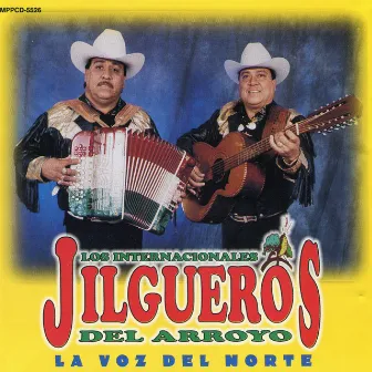 La Voz Del Norte by Los Jilgueros Del Arroyo