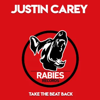 Take the Beat Back by Justin Carey