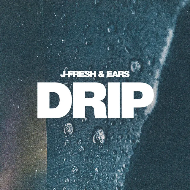 Drip - Dean-E-G Remix