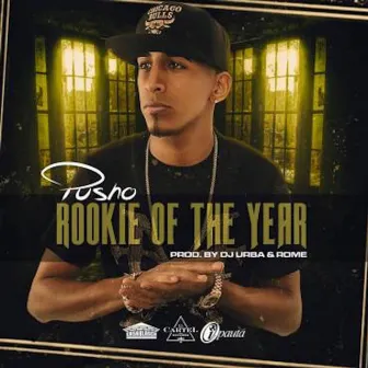 The Rookie Of The Year by Pusho