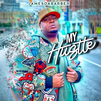 My Hustle by James Da Barber