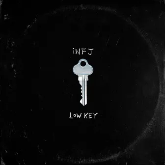 low key by INFJ