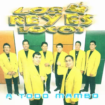 A Todo Mambo by Los Reyes Locos