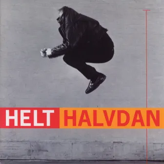 Helt Halvdan by Halvdan Sivertsen