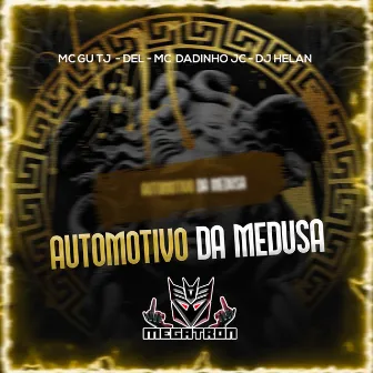 Automotivo da Medusa by Mc Dadinho Jc