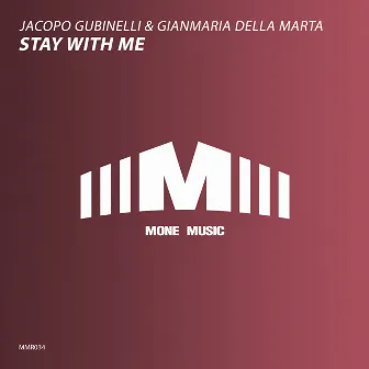 Stay With Me by Gianmaria Della Marta