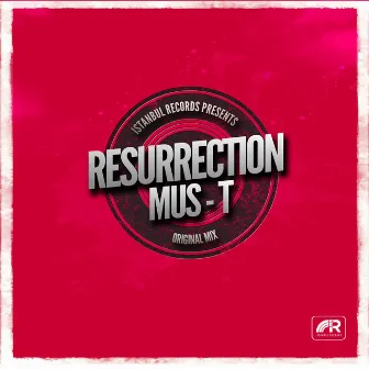 Resurrection by Mus-T