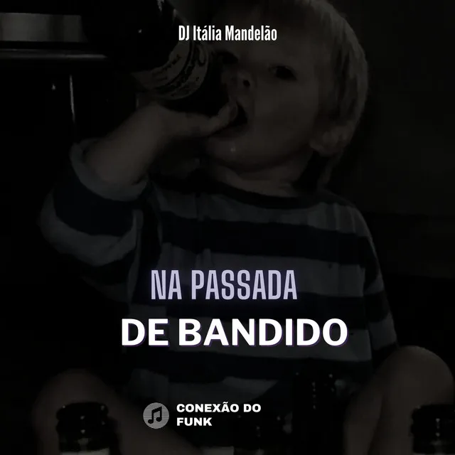 Na Passada de Bandido