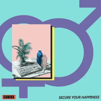 Secure Your Happiness by Sonikk