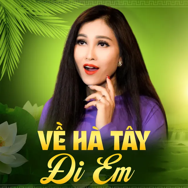 Về Hà Tây Đi Em (Instrumental)