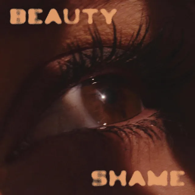 Beauty & Shame