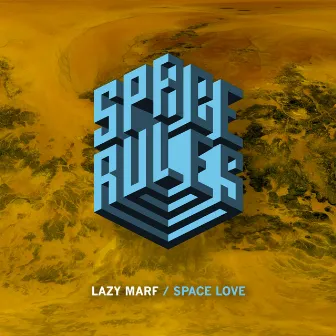 Space Love by Lazy Marf