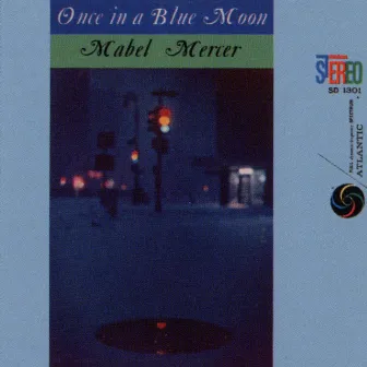 Once In A Blue Moon by Mabel Mercer