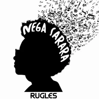 Nega Sarará by Rugles