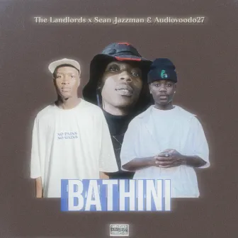 Bathini by The Landlords