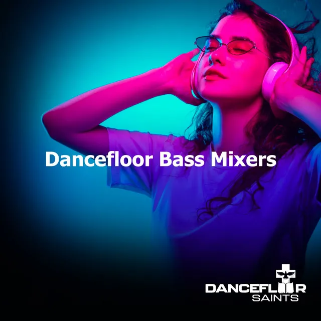 Dancefloor Bass Mixers