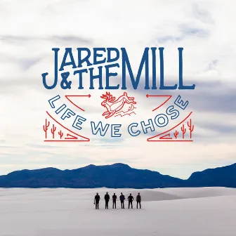 Life We Chose by Jared & The Mill