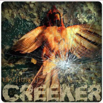 Creeker by Upchurch