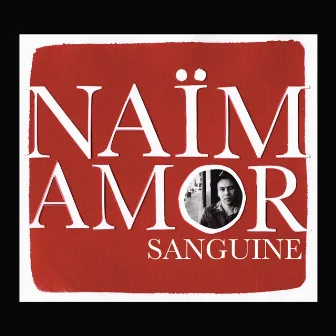 Sanguine by Naïm Amor